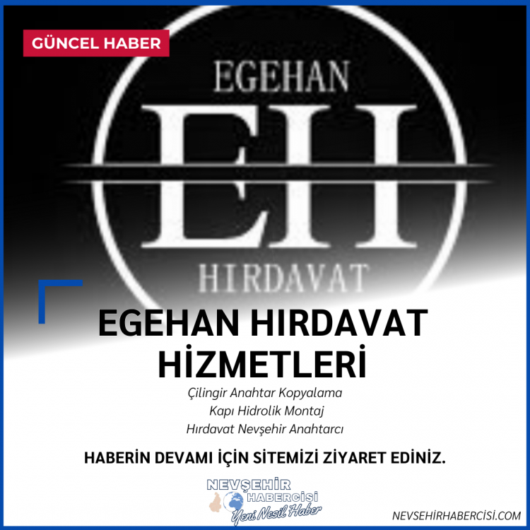 Nevşehir’de Güvenilir Çilingir ve Anahtar Hizmeti: Egehan Anahtar