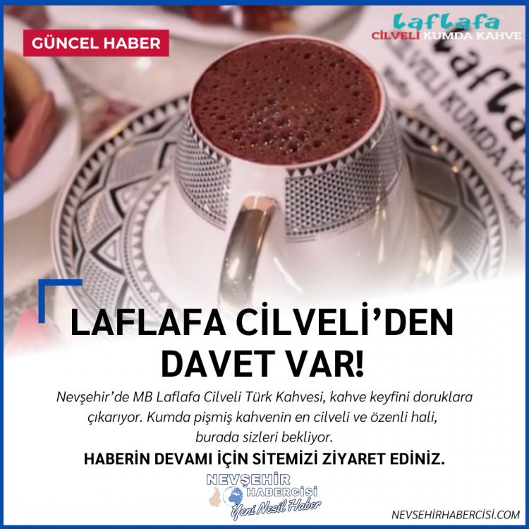 Nevşehir’de Kahve Keyfinin Cilveli Adresi – MB Laflafa Cilveli