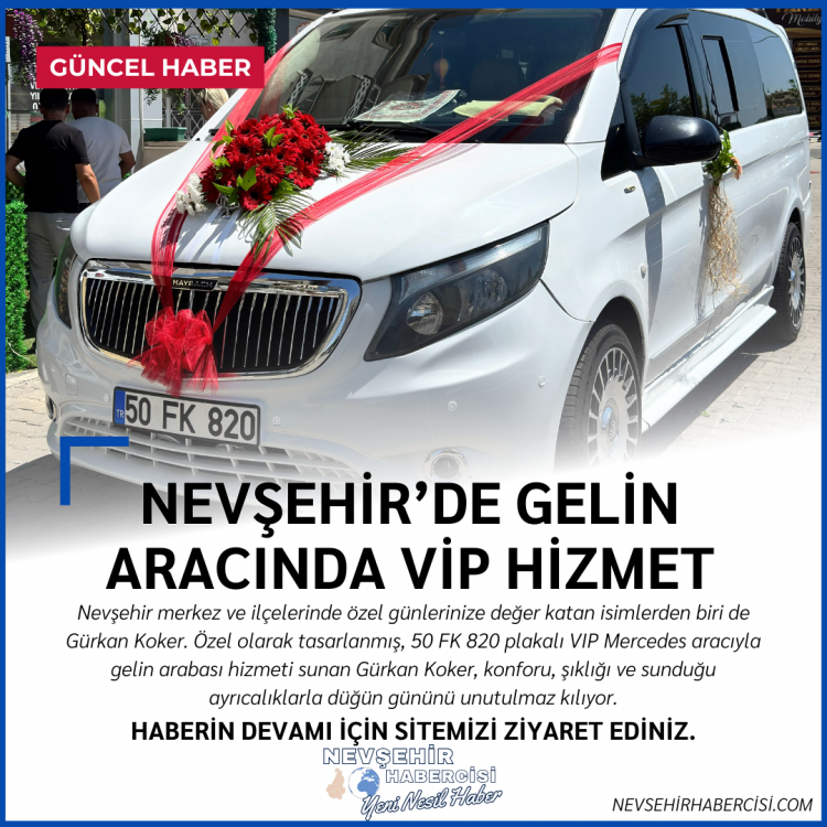 Nevşehir’de Gelin Arabası Hizmetinde Gürkan Koker Farkı