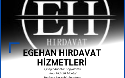 Nevşehir’de Güvenilir Çilingir ve Anahtar Hizmeti: Egehan Anahtar