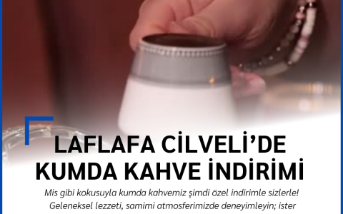 LafLafa Cilveli'de Kumda Kahve İndirimi